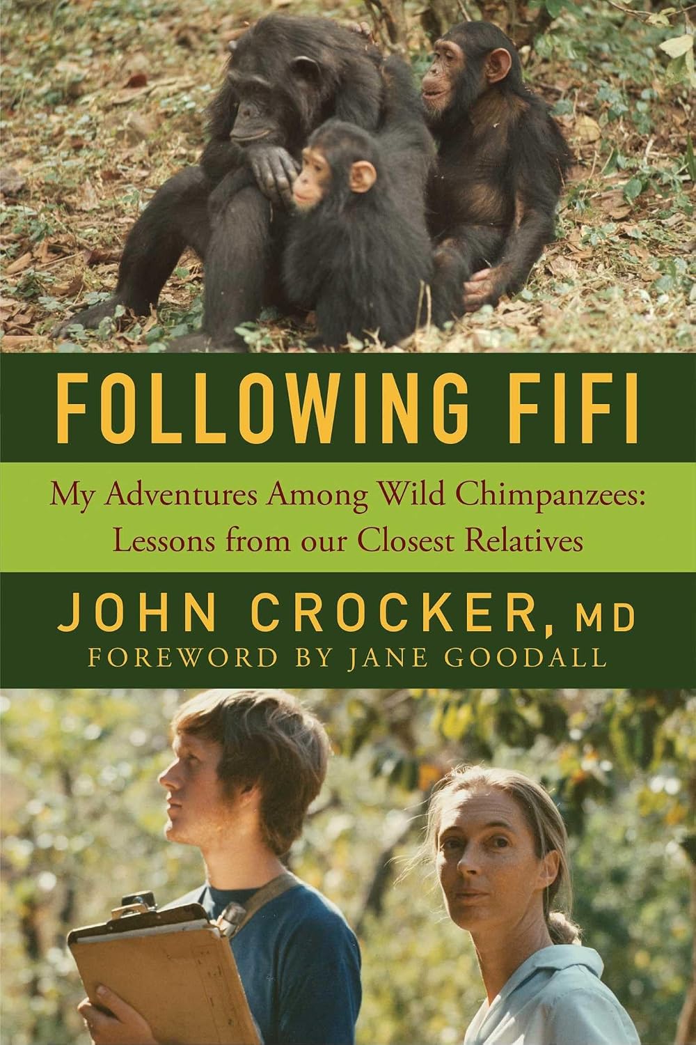 Following Fifi: My Adventures among Wild Chimpanzees - Lessons from Our Closest Relatives