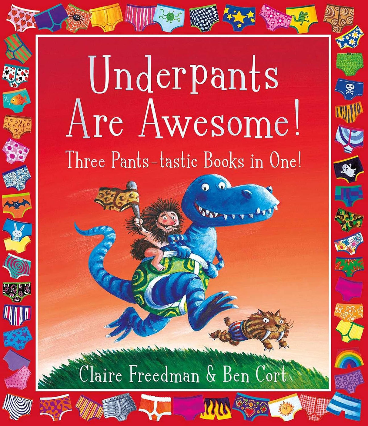 Underpants Are Awesome! Three Pants-Tastic Books in One!