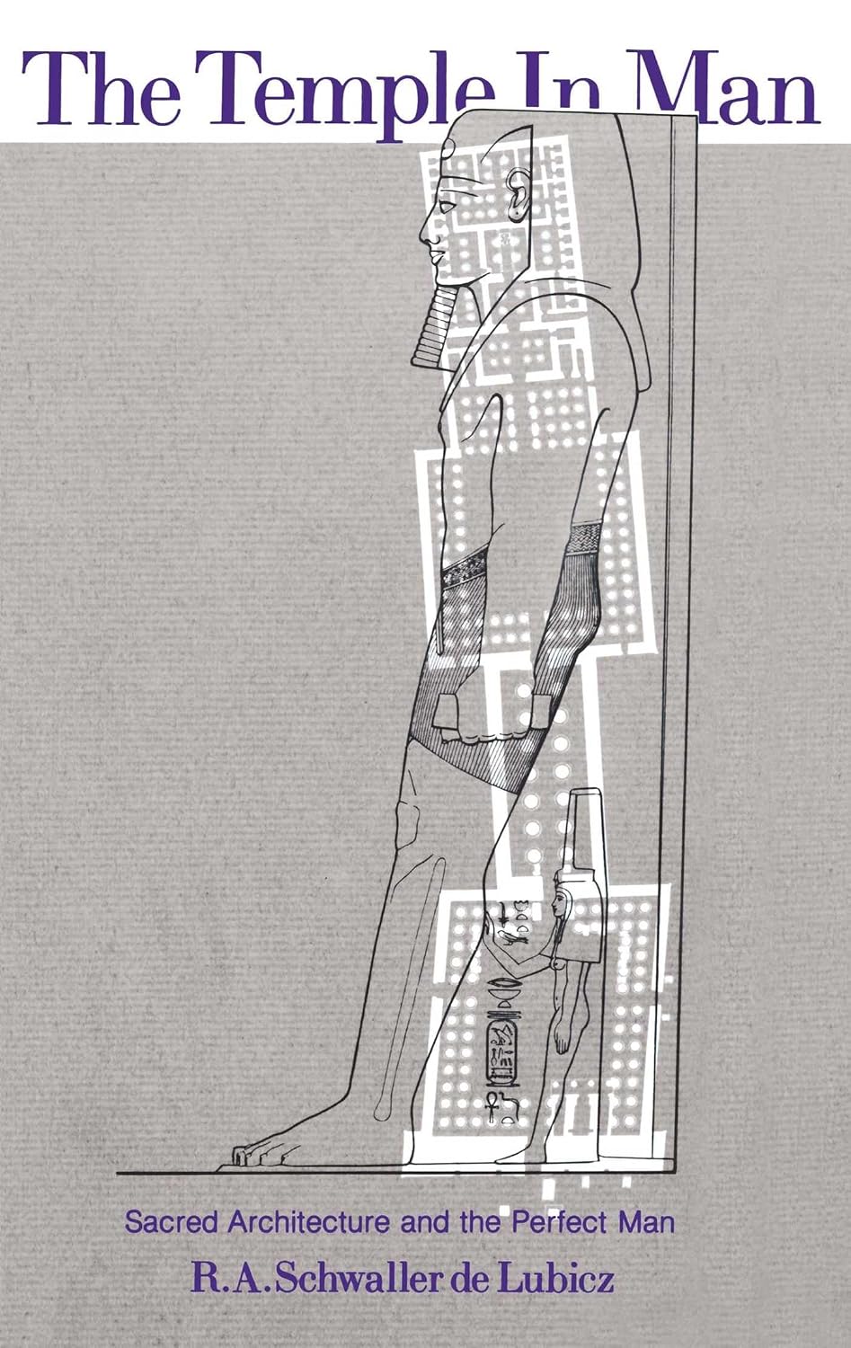The temple in man: sacred architecture and the perfect man