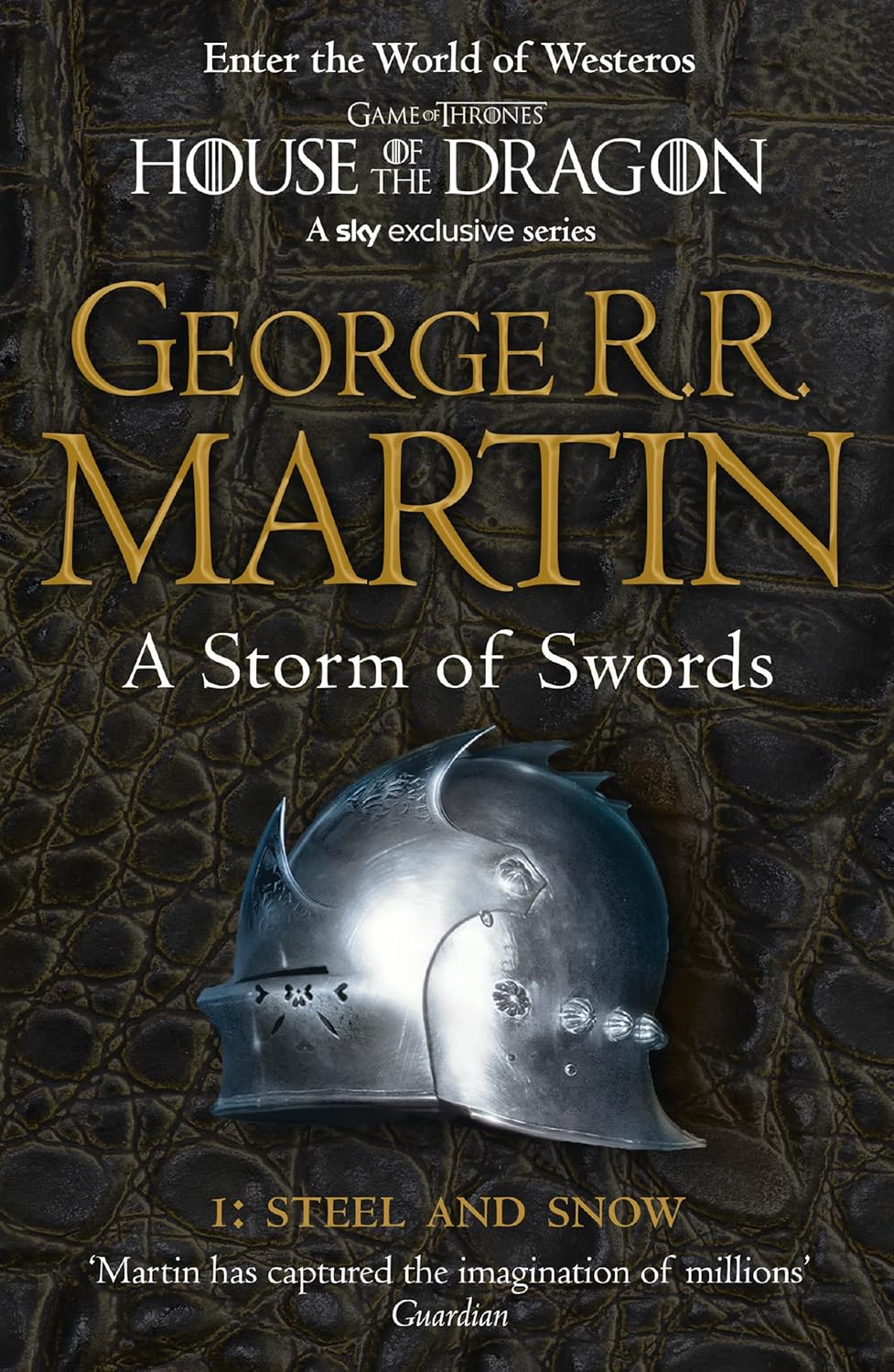 A Storm of Swords: Part 1 Steel and Snow (reissue): Book 3 (a Song of Ice and Fire)
