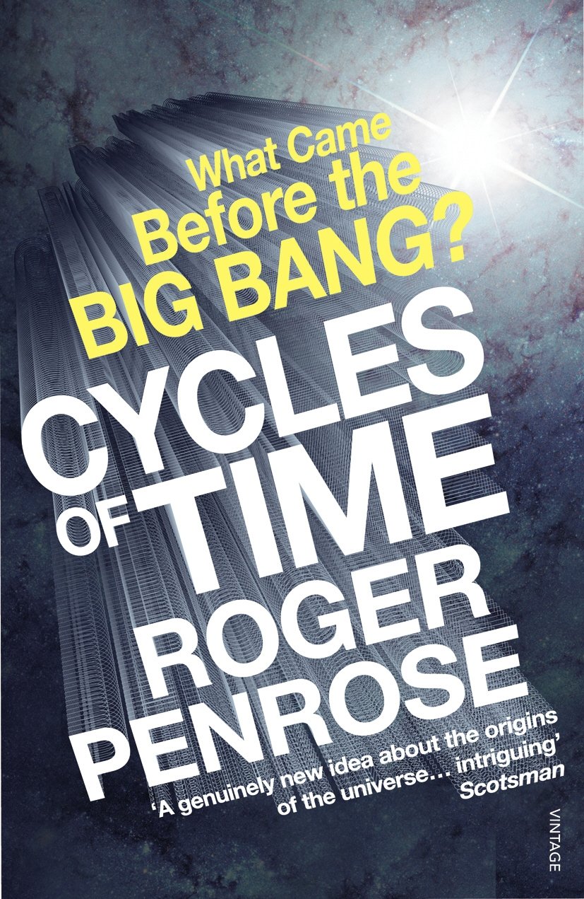 Cycles of Time: an Extraordinary New View of the Universe