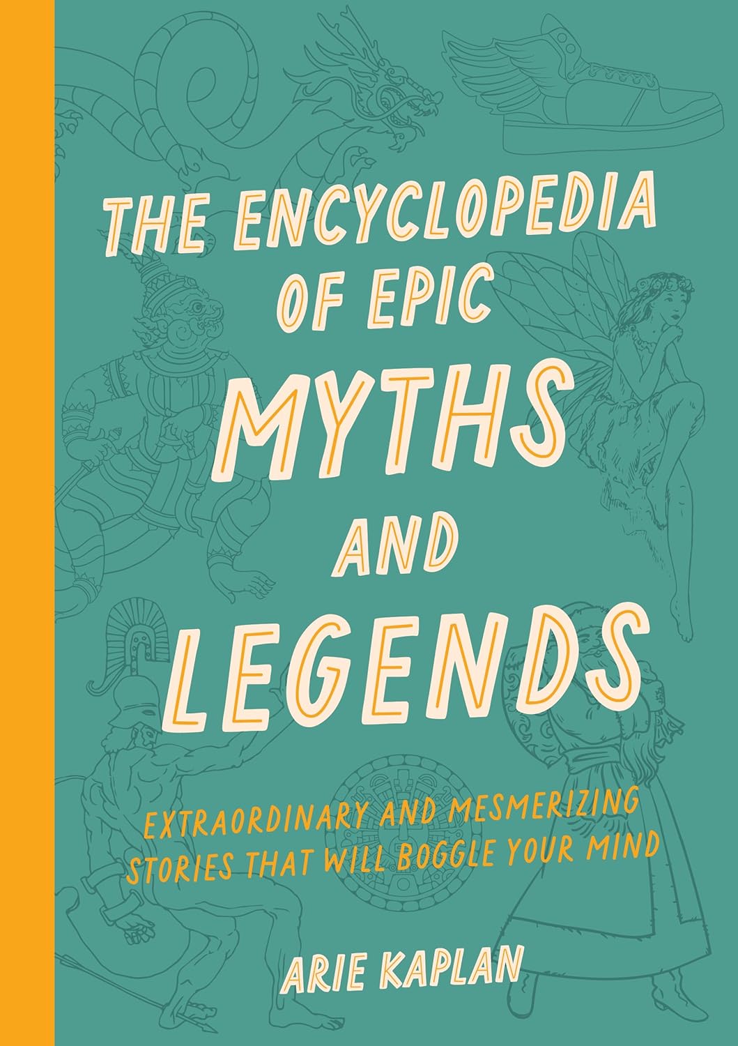 Epic Myths and Legends: Revealing the Timeless Impact of Mythology on Pop Culture and Everyday Life