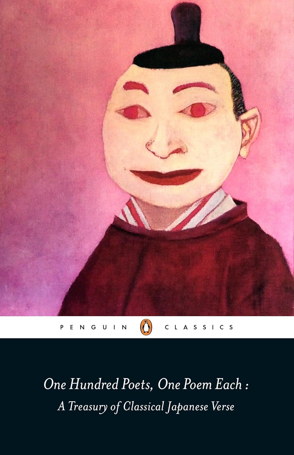 One Hundred Poets, One Poem Each: a Treasury of Classical Japanese Verse