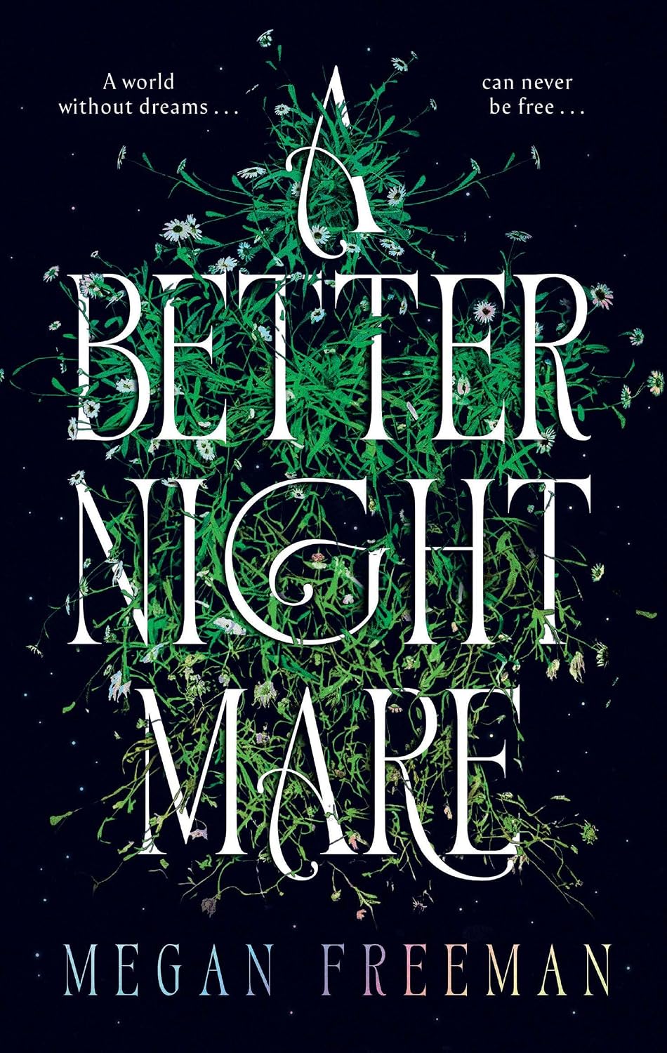 A Better Nightmare