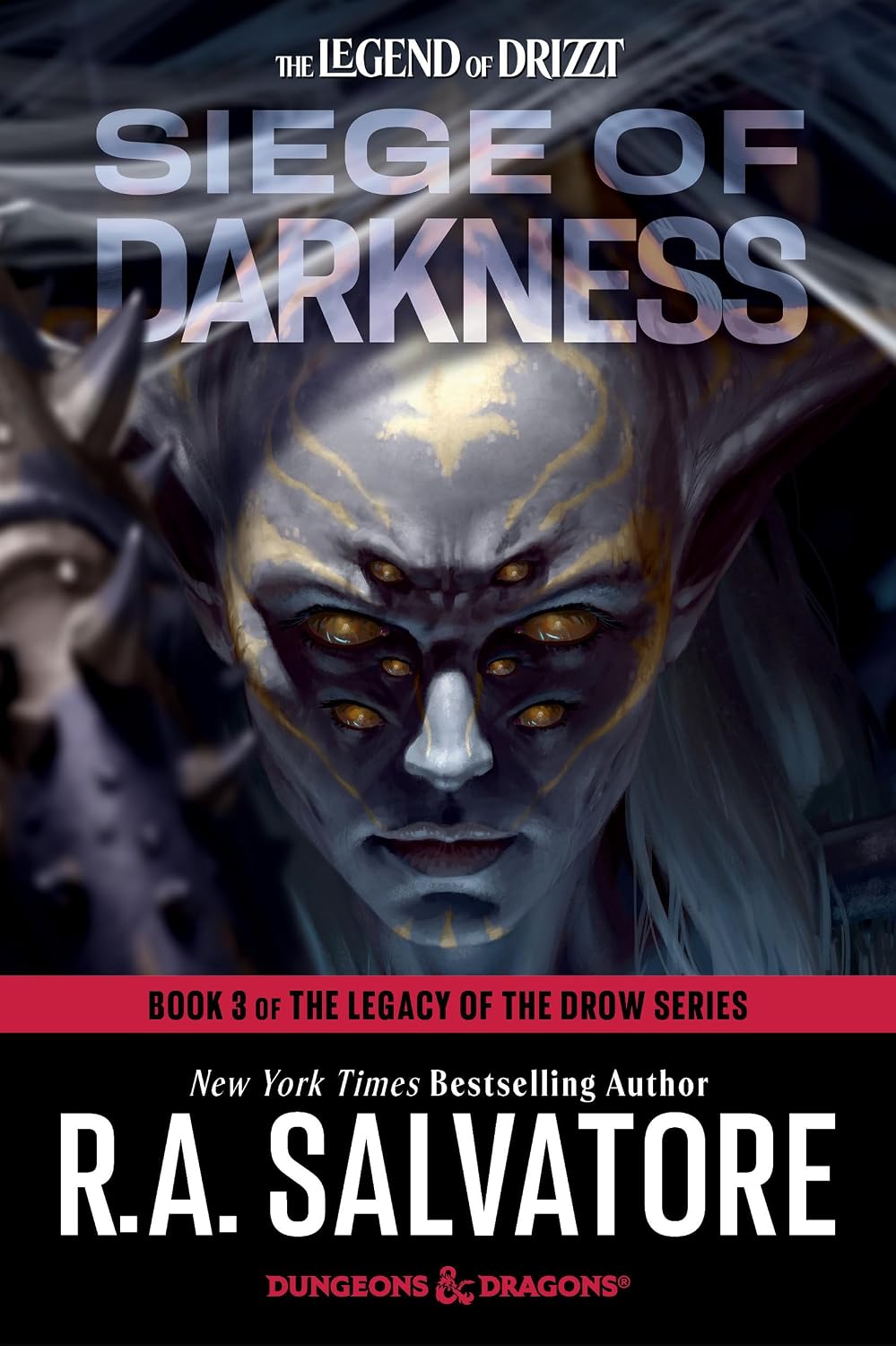 Siege of Darkness : Dungeons and Dragons: Book 3 of the Legacy of the Drow Series