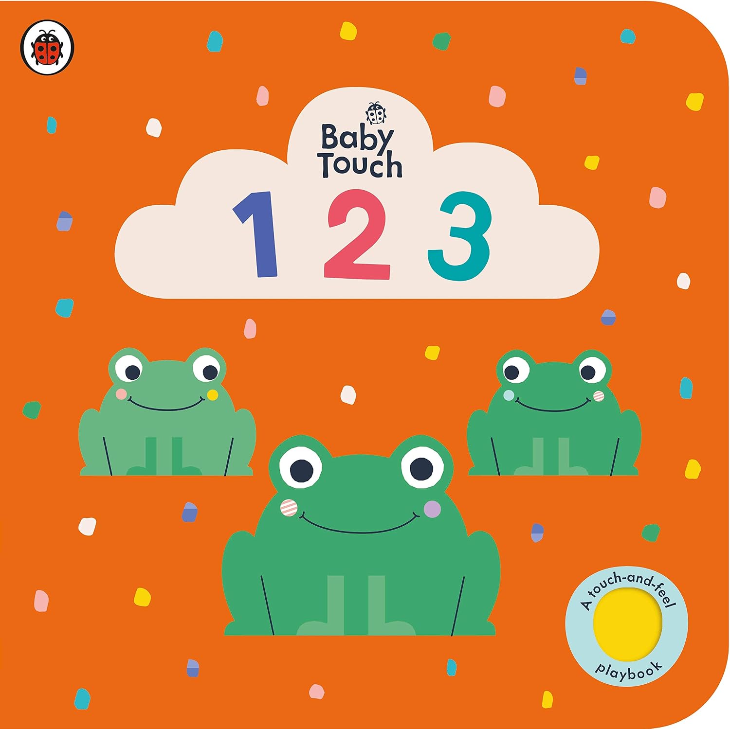 Baby Touch: 123: a Touch-and-feel Playbook