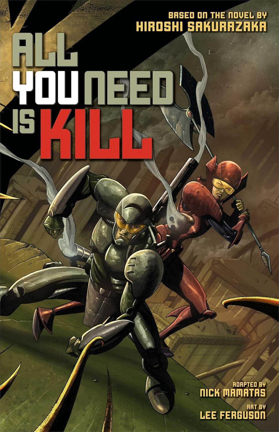 All you need is kill