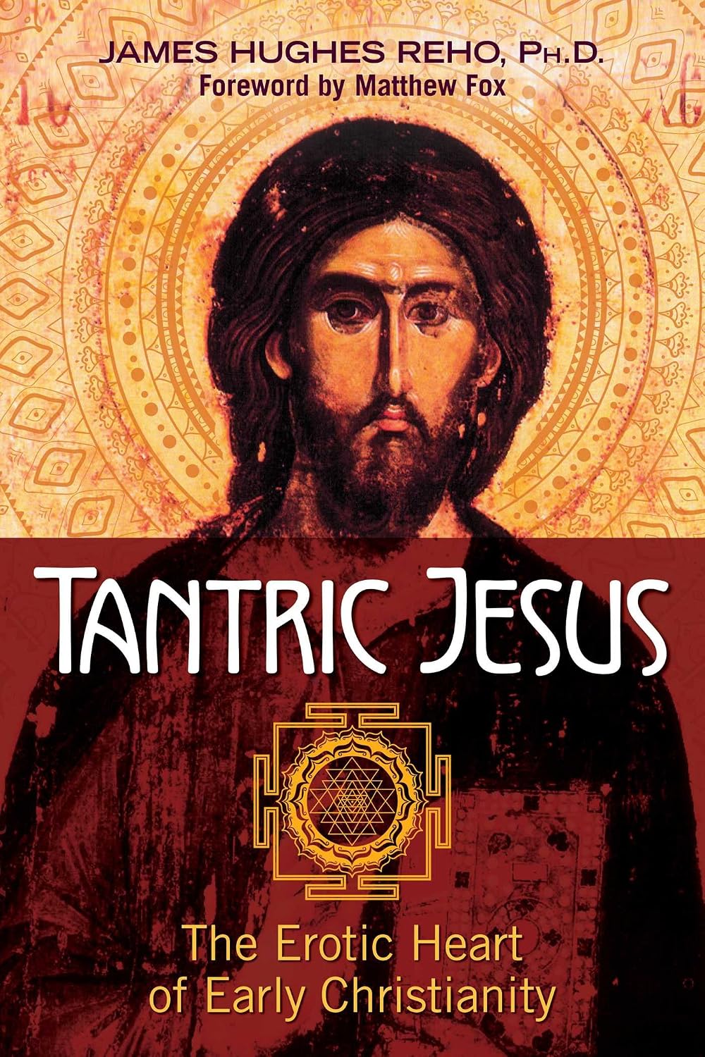 Tantric Jesus: the erotic heart of early Christianity