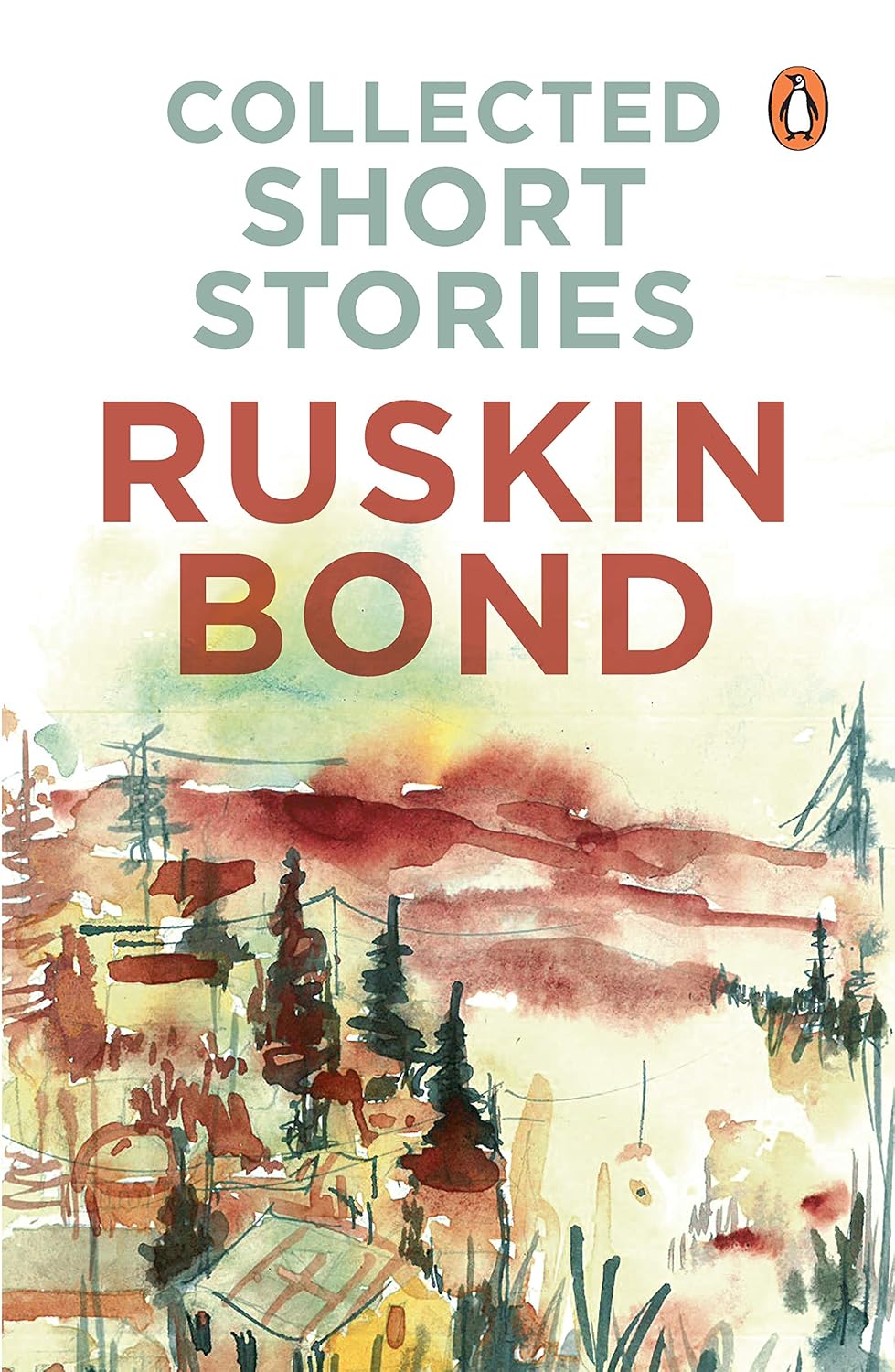 Collected Short Stories (70 Brilliant Short Stories From a Face in Dark the Kitemaker the Tunnel the Room of Many Colours Dust on the Mountain and 'times Stops at Shamli