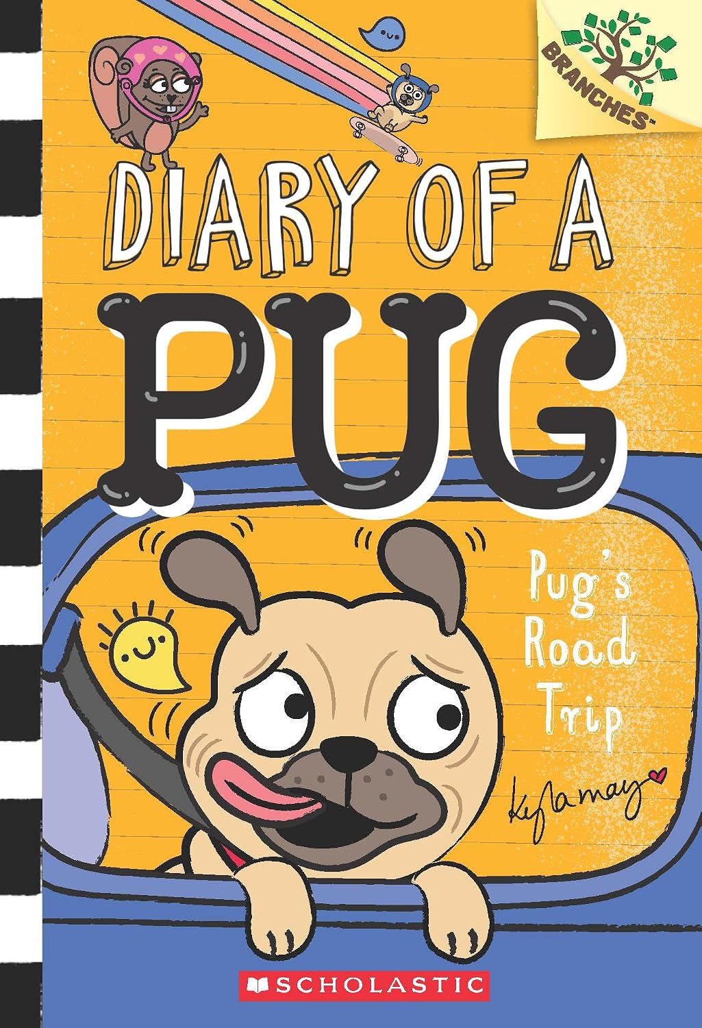 Diary of a Pug #7: Pug's Road Trip (a Branches Book)