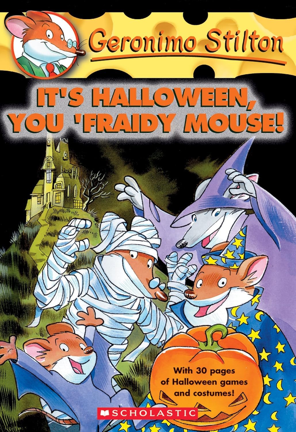 Geronimo Stilton #11: It's Halloween, You 'Fraidy Mouse!