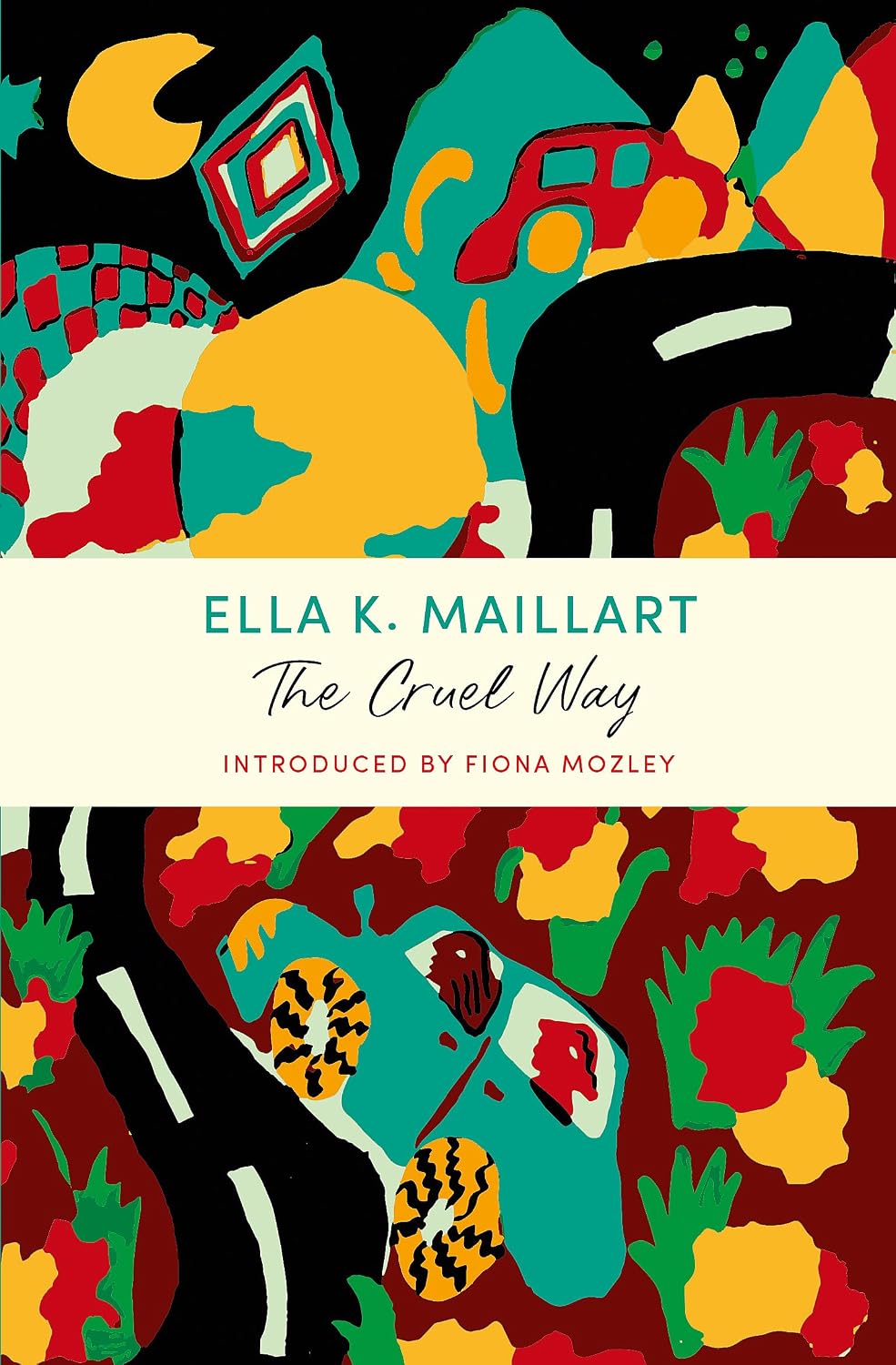 The Cruel Way: a John Murray Journey