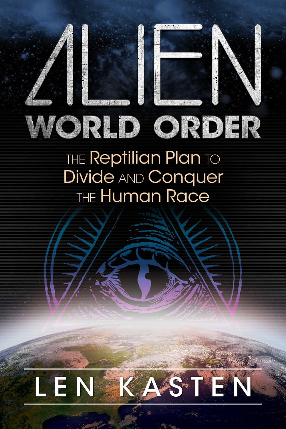 Alien world order: the Reptilian plan to divide and conquer the human race