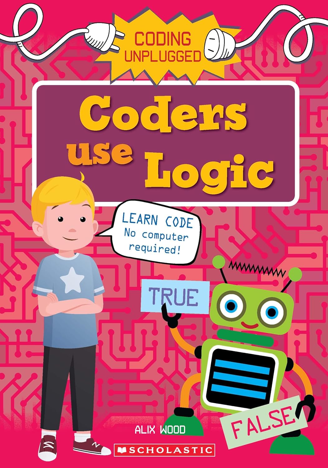 Coding Unplugged: Coders Use Logic