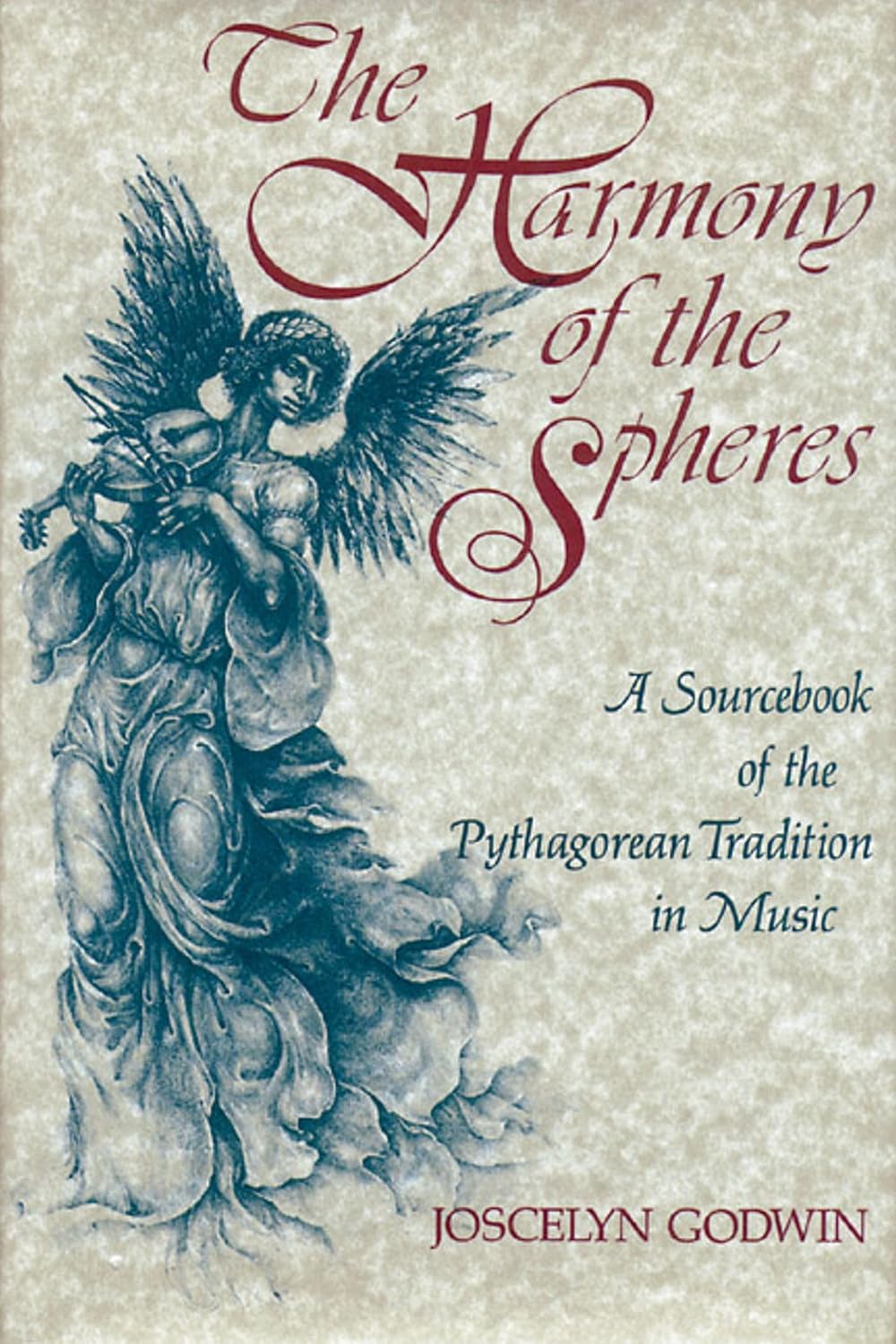 The Harmony of the spheres: a sourcebook of the Pythagorean tradition in music