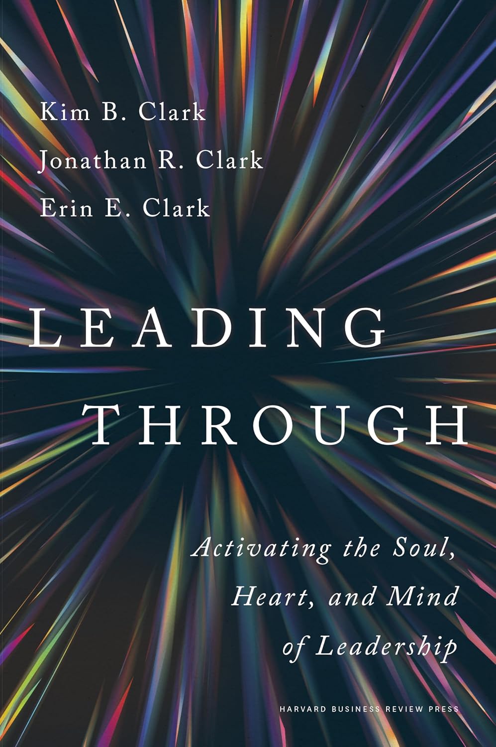 Leading Through : Activating Soul, Hearhb: Leading Through