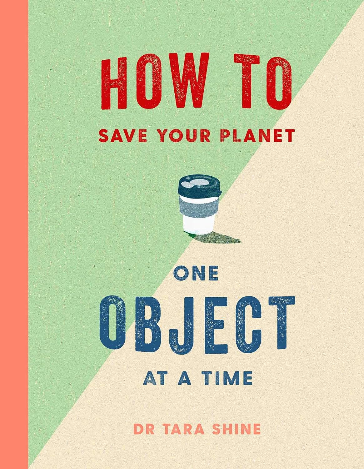 How to Save the Planet One Object at a Time