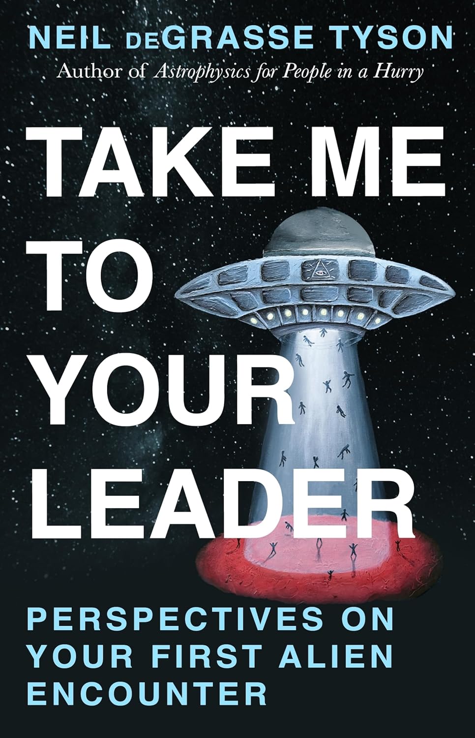 Take Me to Your Leader: Perspectives on Your First Alien Encounter