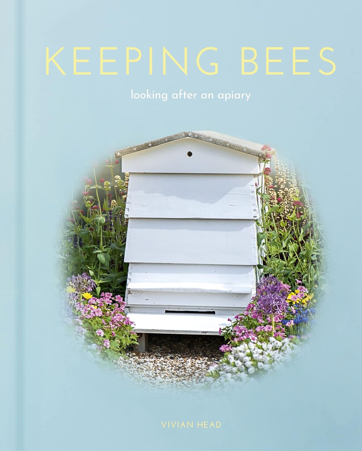 Keeping Bees: Looking after an Apiary