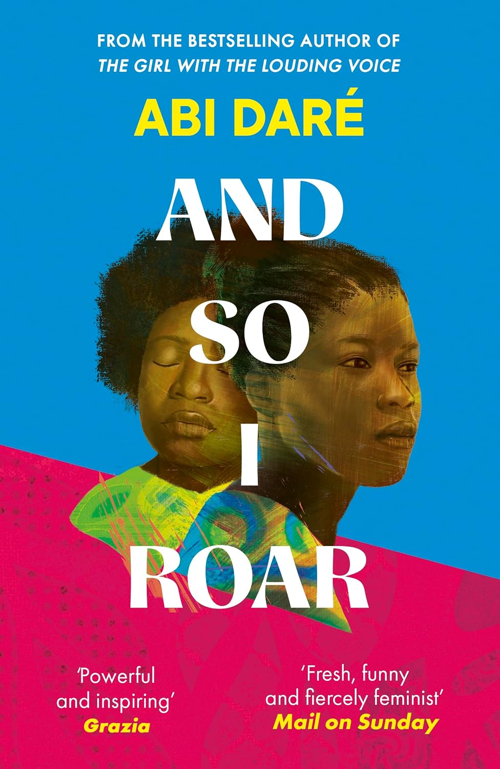 And So I Roar: The New Novel from the Author of the Word of Mouth Hit the Girl with the Louding Voice