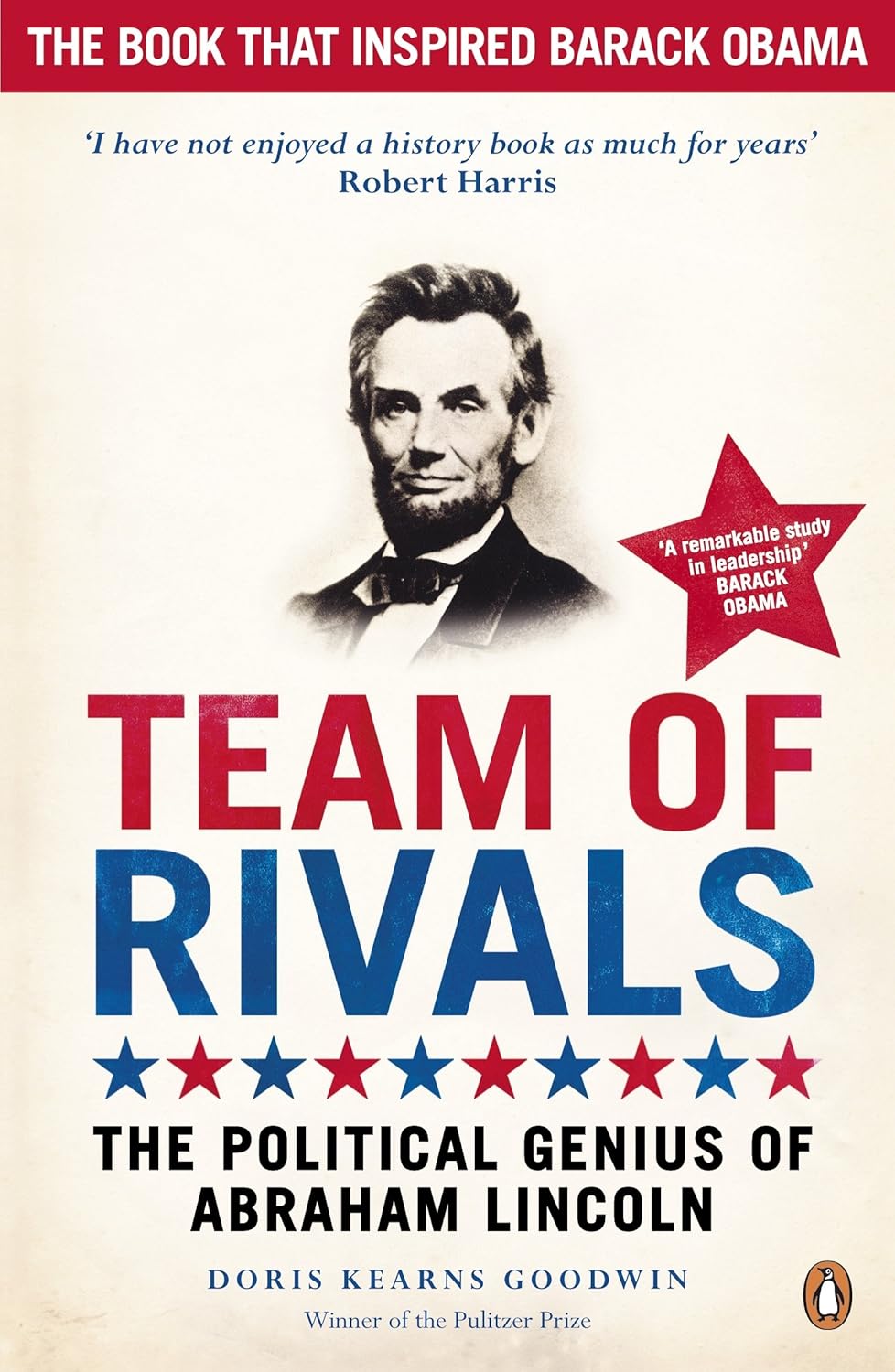 Team of Rivals: the Political Genius of Abraham Lincoln