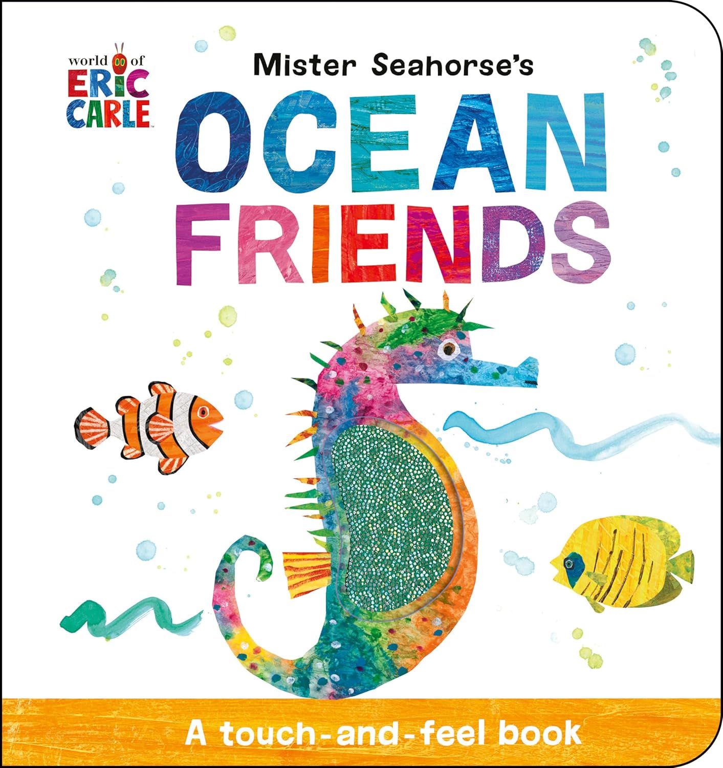 Mister Seahorse's Ocean Friends: a Touch-and-feel Book