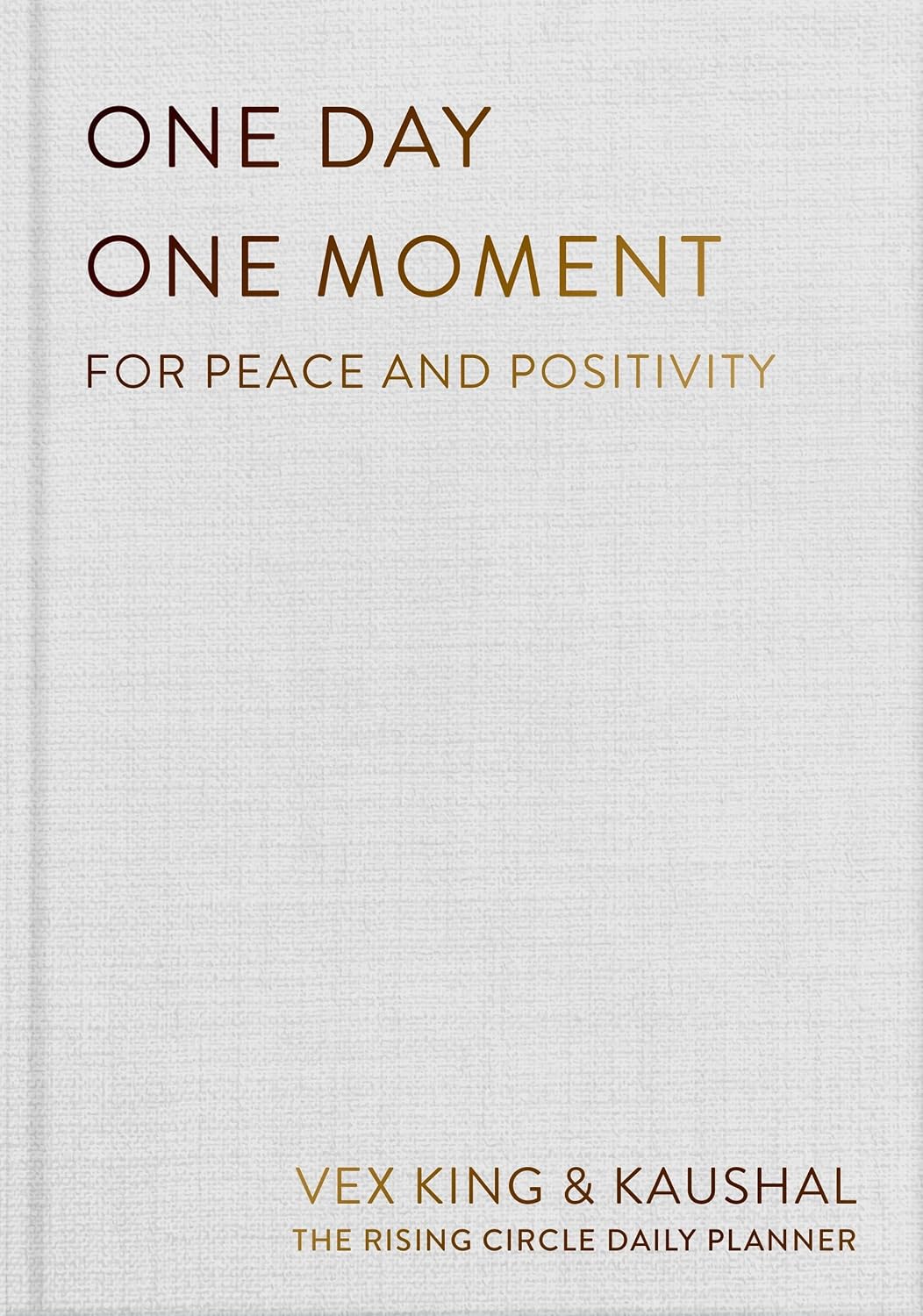 One Day One Moment:for Peace and Positivity