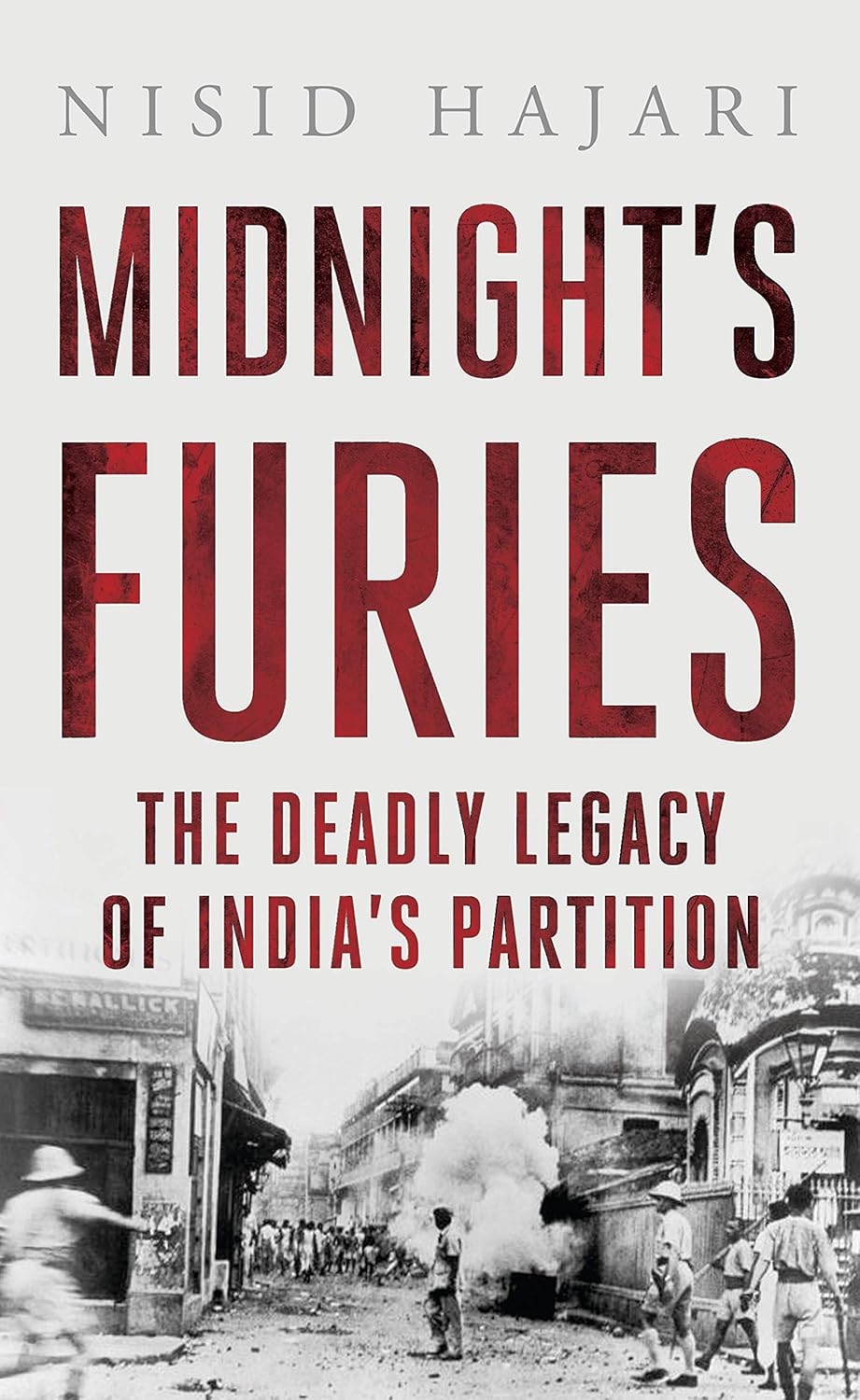 Midnight’s Furies: the Deadly Legacy of India’s Partition