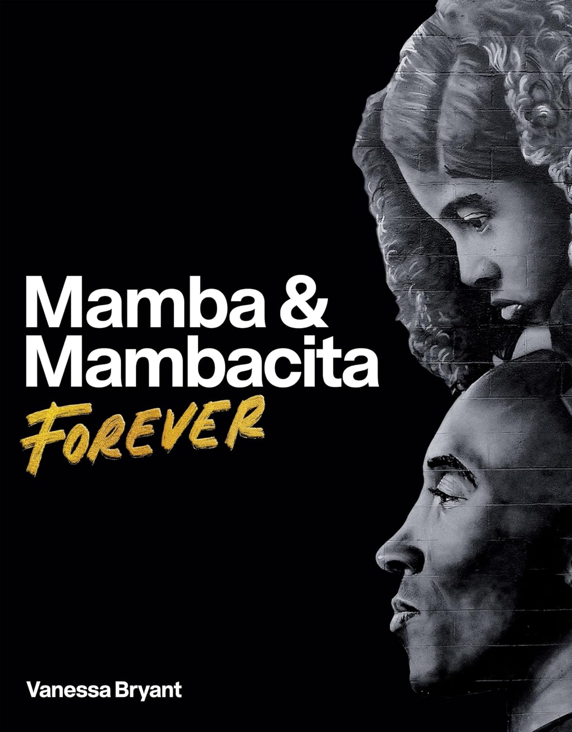 Mamba and Mambacita Forever
