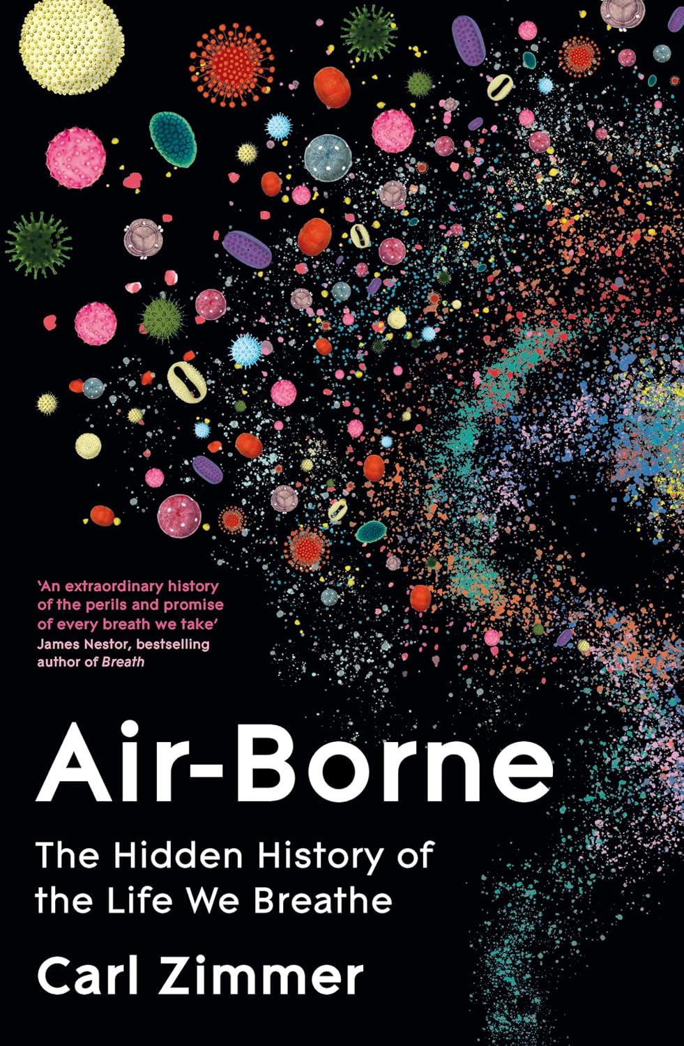 Air-borne:the Hidden History of the Life We Breathe