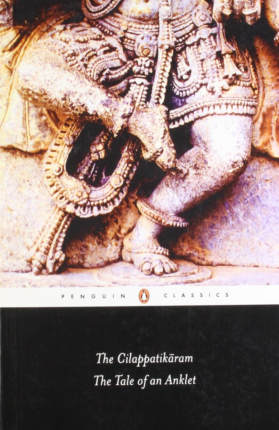 The Cilappatikaram the Tale of an Anklet