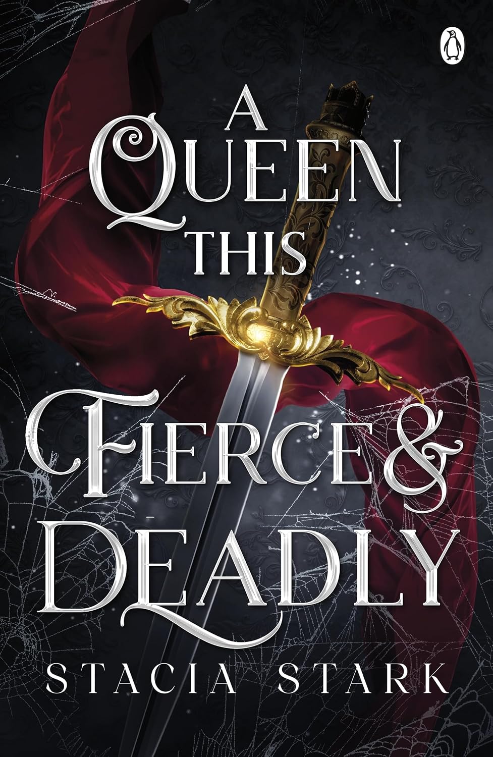 A Queen This Fierce and Deadly: (kingdom of Lies, Book 4)