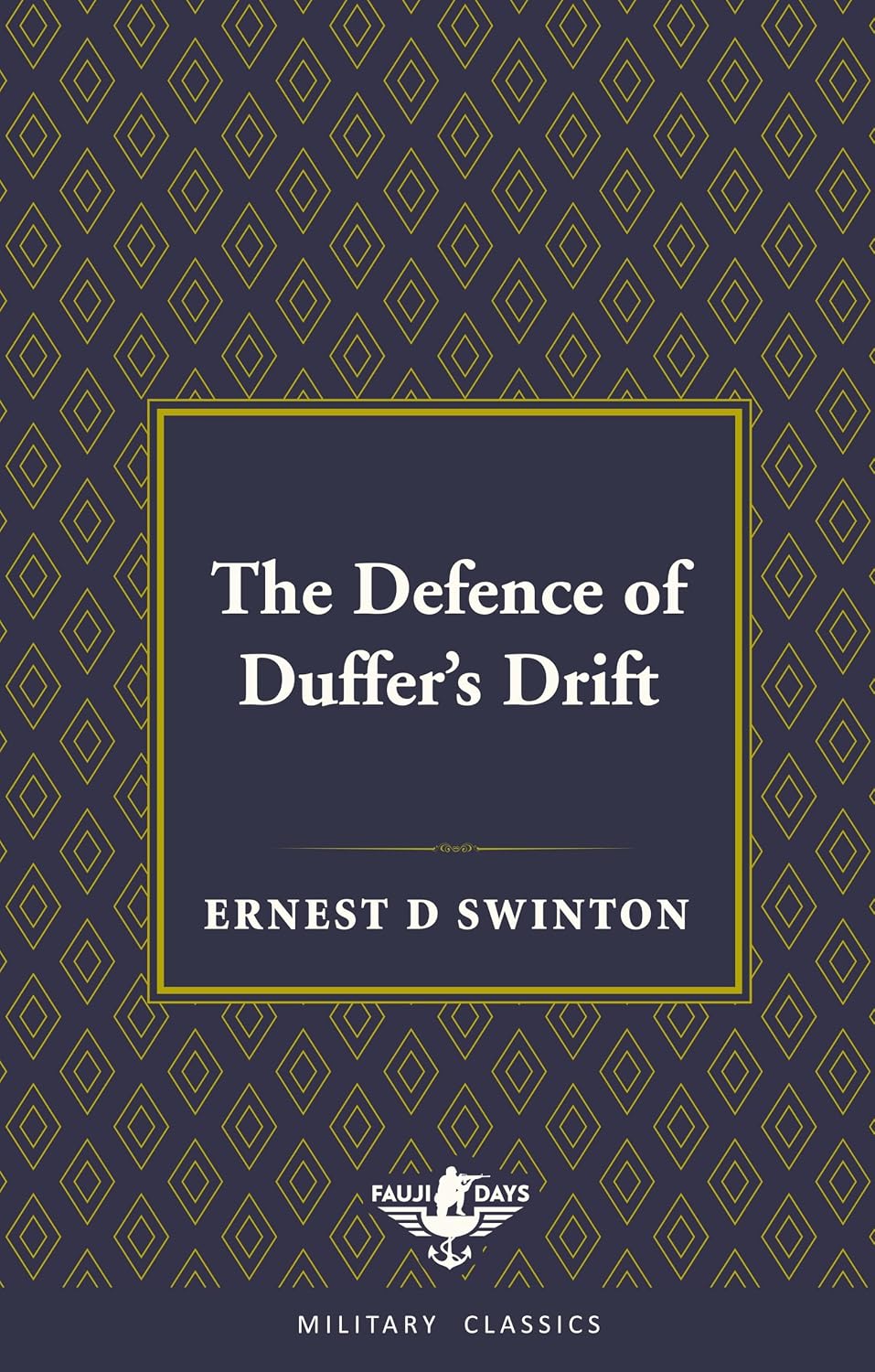 The Defence of Duffer's Drift