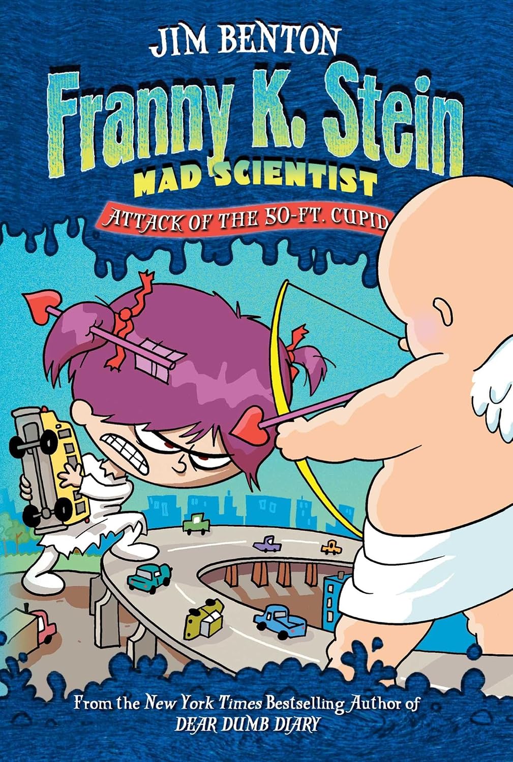 Attack of the 50-Ft. Cupid (Franny K. Stein, Mad Scientist #2)