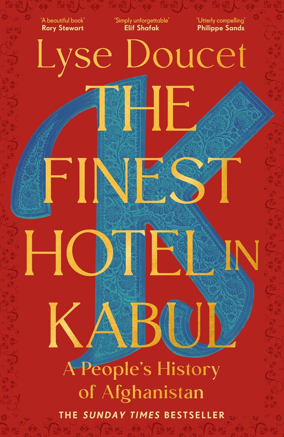 Finest Hotel in Kabul: A People's History of Afghanistan