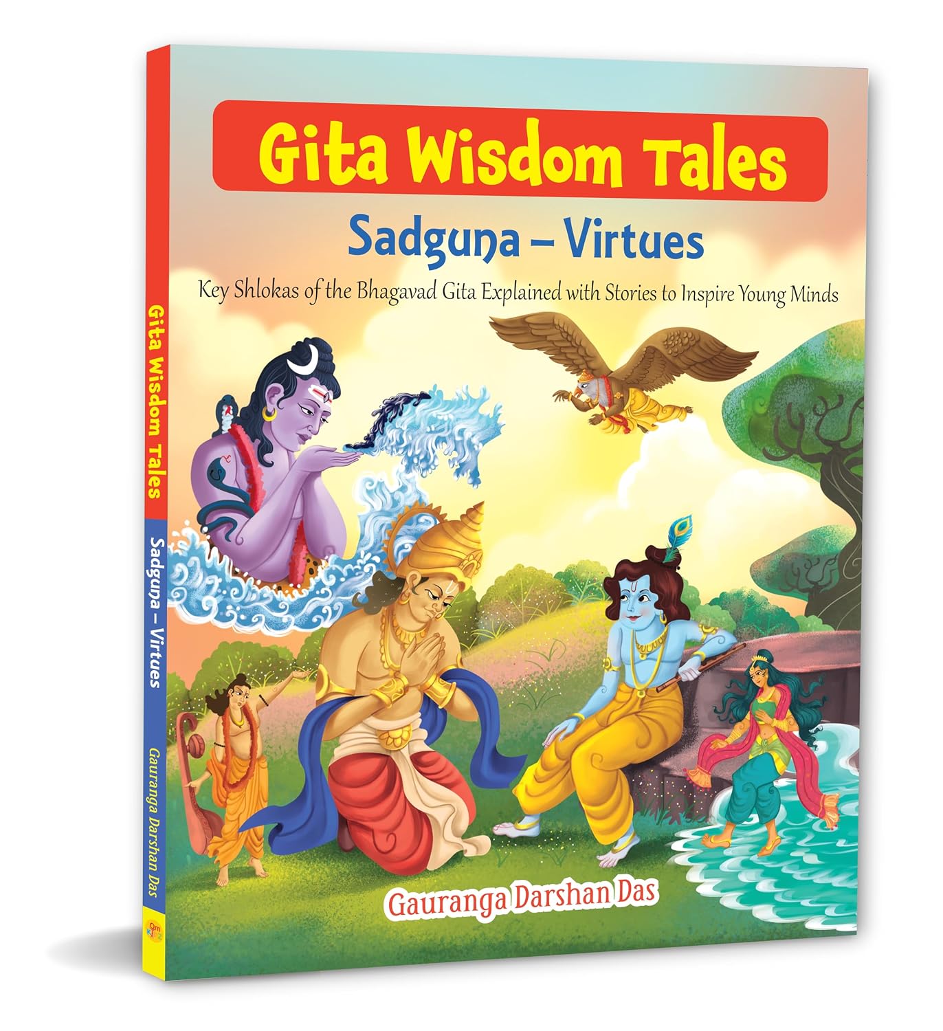 Gita Wisdom Tales for Children: Sadguna & Virtue Inspiring Stories From the Bhagavad Gita for Kids