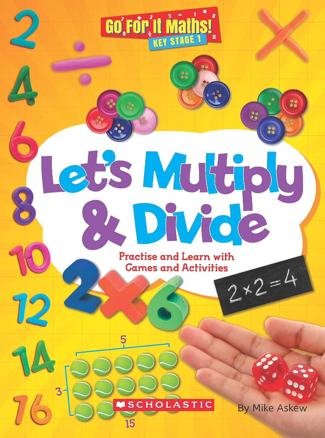 Go for it Maths: Let’s Multiply & Divide