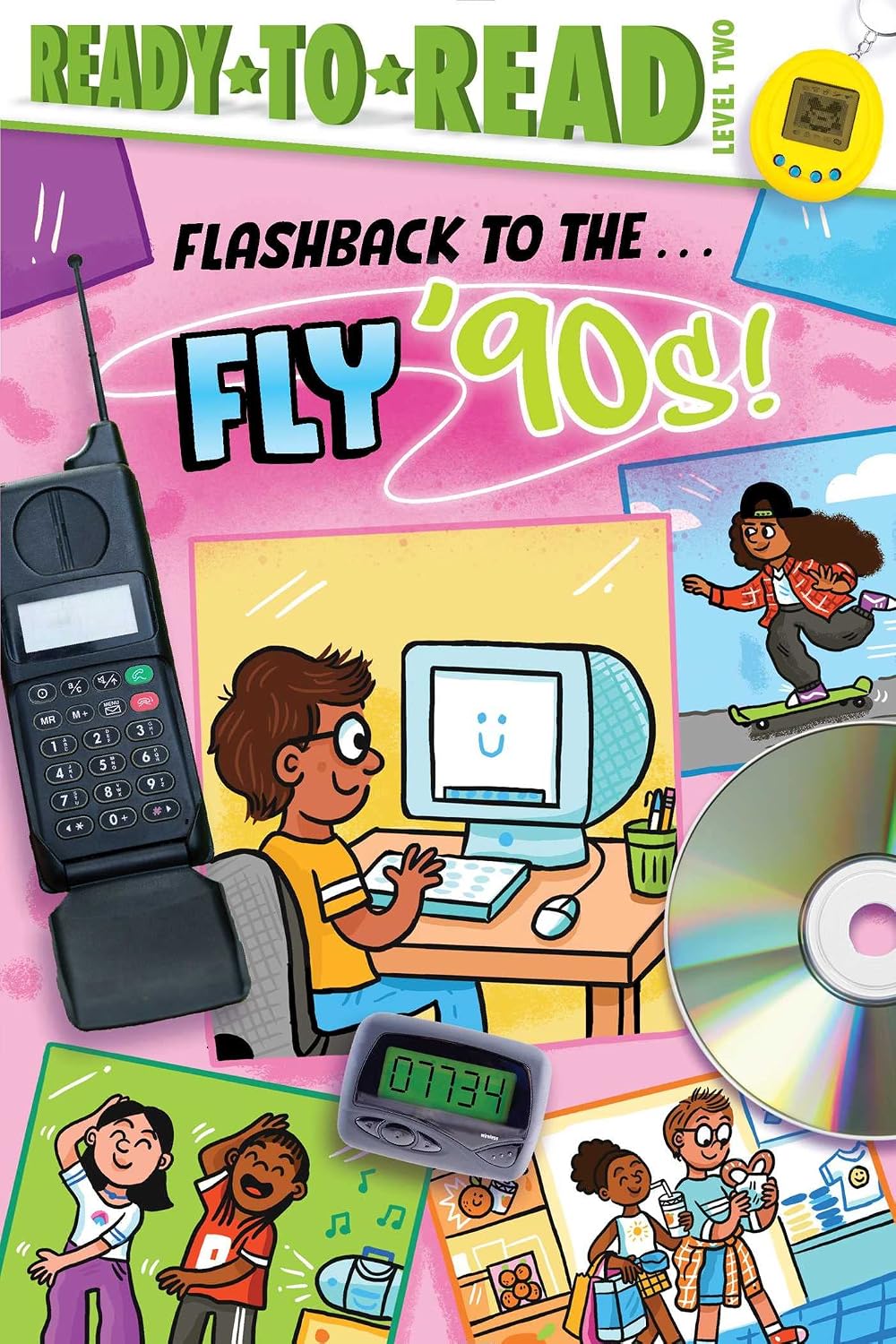 Flashback to the ... Fly '90s!: Ready-To-Read Level 2