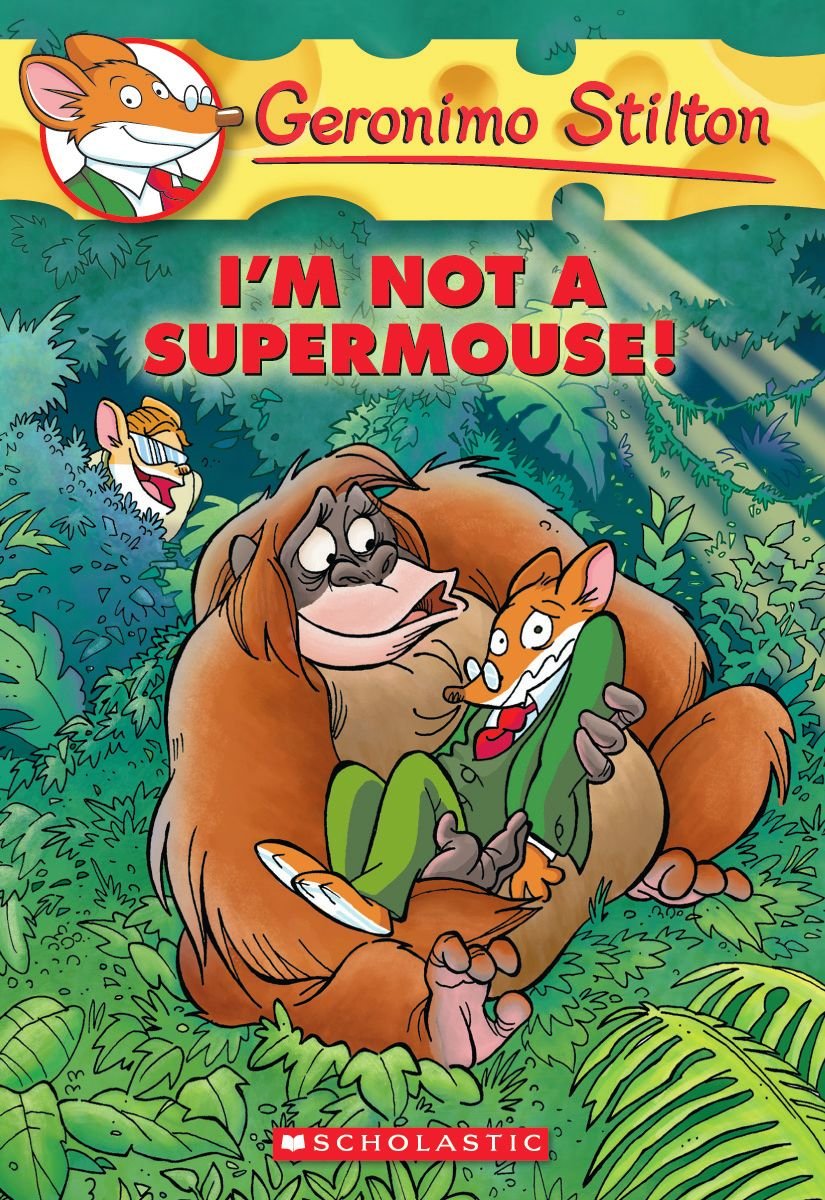 Geronimo Stilton #43: I'm Not a Supermouse!