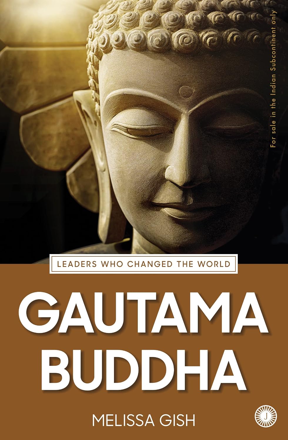Gautama Buddha (Leaders Who Changed the World)