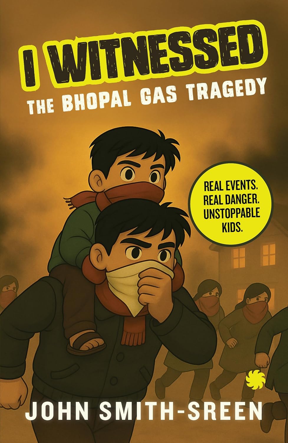 I Witnessed: the Bhopal Gas Tragedy