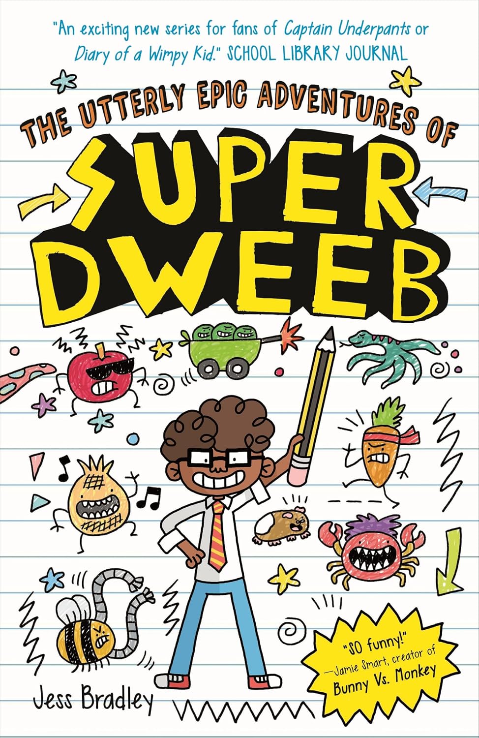 The Utterly Epic Adventures of Super Dweeb: 3 Books in 1 with Exclusive Content
