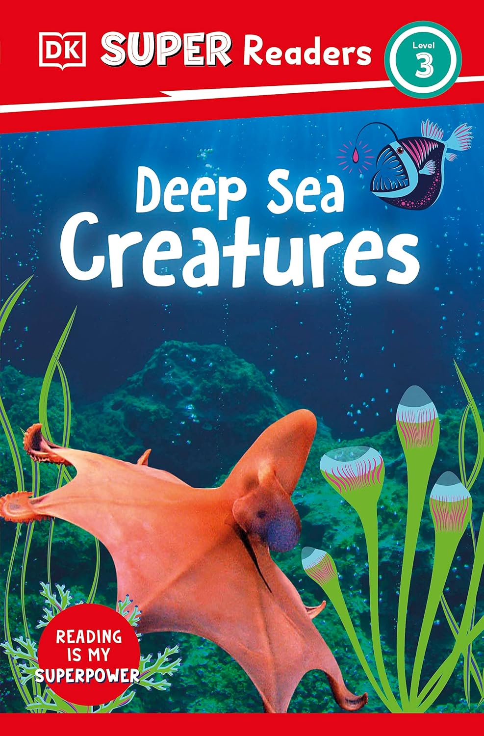 DK Super Readers Level 3: Deep-Sea Creatures