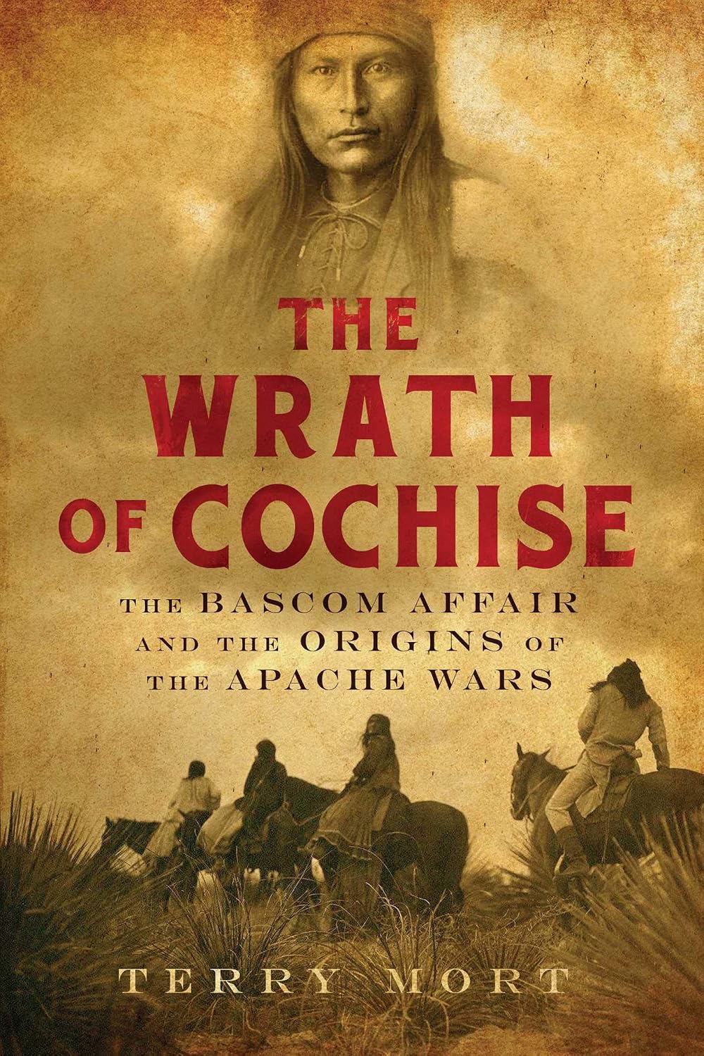 The wrath of Cochise: the Bascom affair and the origins of the Apache wars