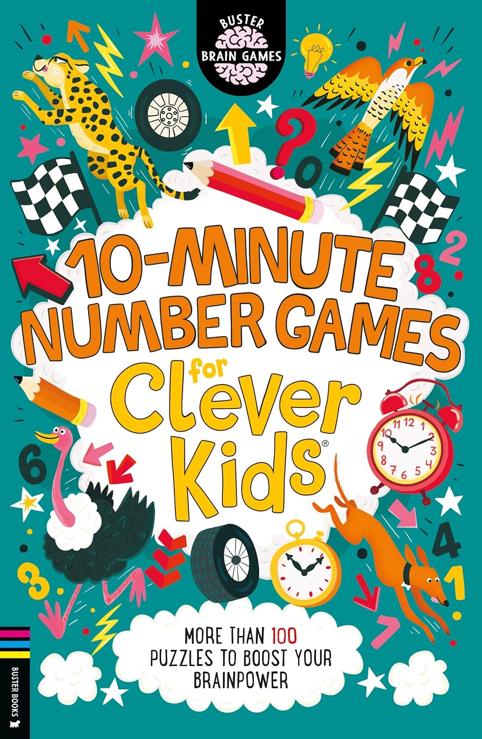 10-Minute Number Games for Clever Kids®: More Than 100 Puzzles to Boost Your Brainpower