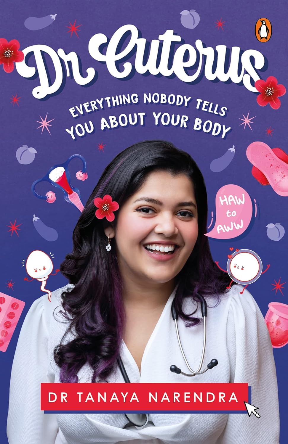 Dr. Cuterus: Everything Nobody Tells You About Your Body