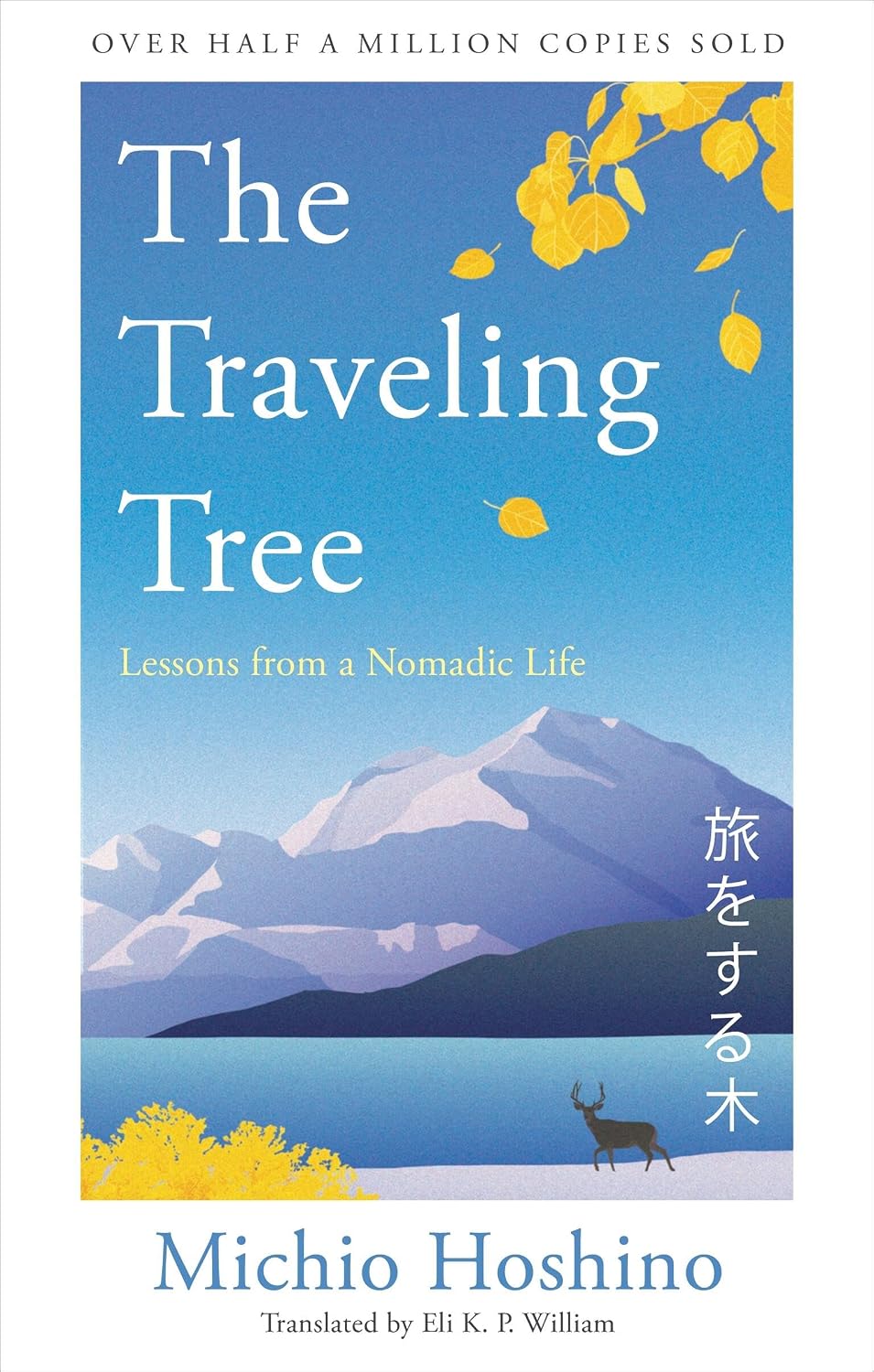 Travelling Tree: The Japanese Bestseller - Half a Million Copies Sold
