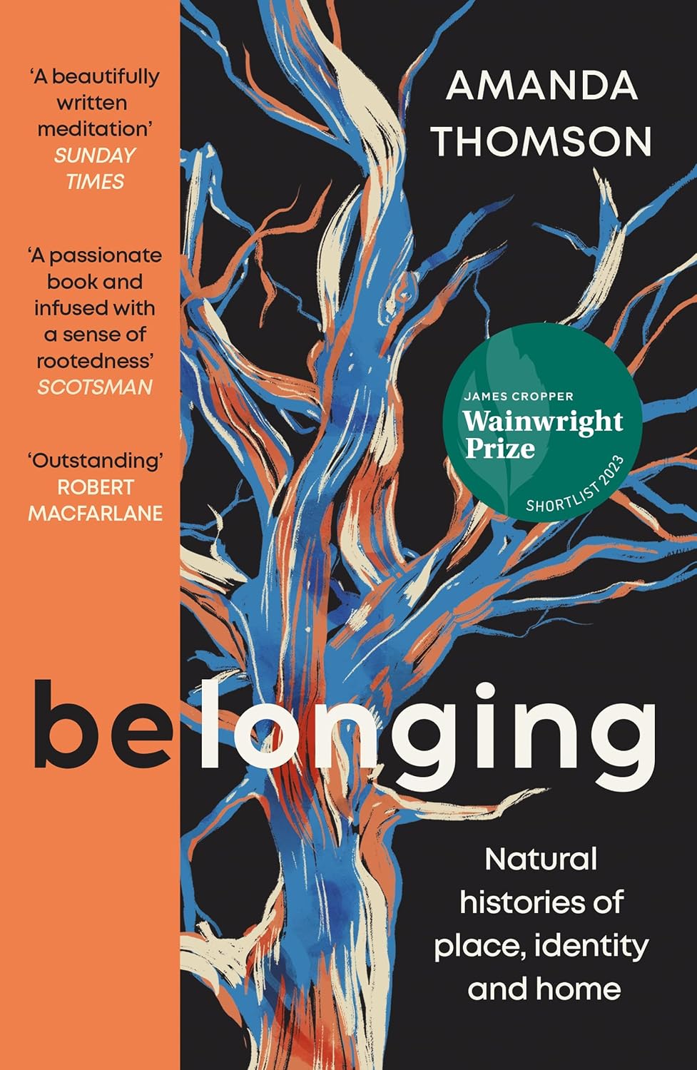 Belonging: Natural Histories of Place, Identity and Home