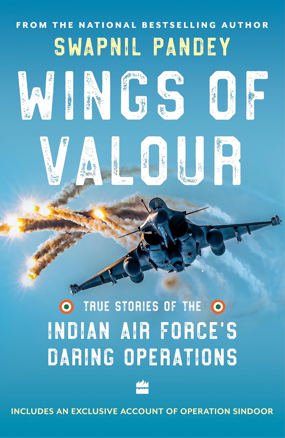 Wings of Valour: True Stories of the Indian Air Force's Daring Operations