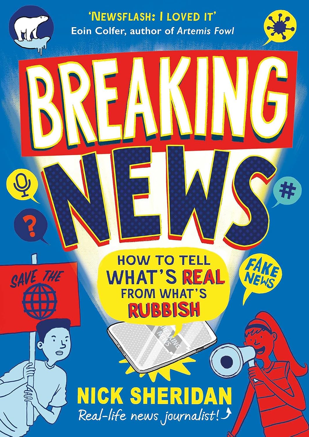 Breaking News: How to Tell What's Real from What's Rubbish
